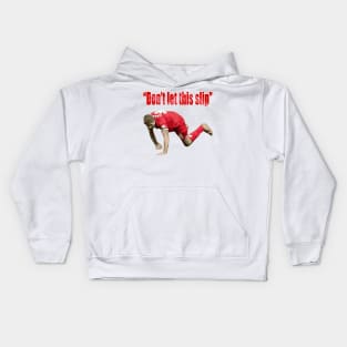 Don't let this slip Kids Hoodie